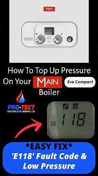 How To Top Up Pressure & FIX E118 Low Pressure Fault Code On Your MAIN Eco Compact Boiler