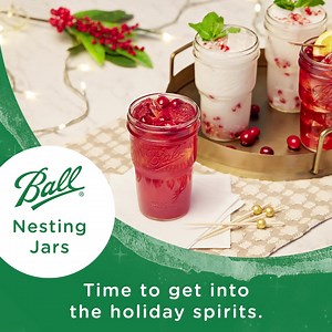 48K views · 4.4K reactions | From cocktails to mocktails, drink and be merry all season long with uniquely shaped and easy-to-store Ball® Nesting Jars. | Ball Preserving & Recipes | Facebook