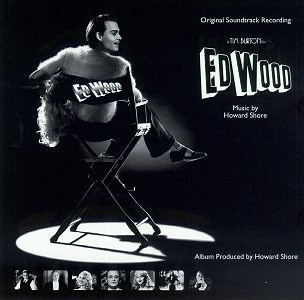 Howard Shore - Ed Wood (Original Soundtrack Recording)