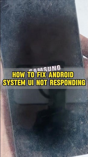 Fix System UI Isn't Responding Samsung 😭😭 #samsung #UiNotresponding