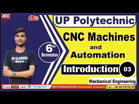 #03 Mechanical Engg. CNC Machine & Automation Class 6th Semester by Govind Sir | JE CLASSES Meerut