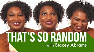 Voting Rights Advocate, Stacey Abrams, Plays That’s So Random - The Root