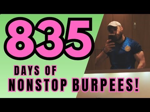 You NEED BALLS to do this! 835 NONSTOP days of burpees!