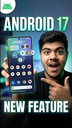 Android 17: Top 3 Game Changer Features! 🔥