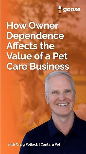 How Owner Dependence Affects the Value of a Pet Care Business