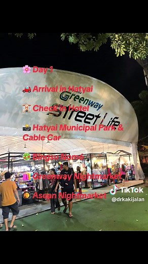 Hatyai Itinerary: Explore the Best of Thailand in 3 Days