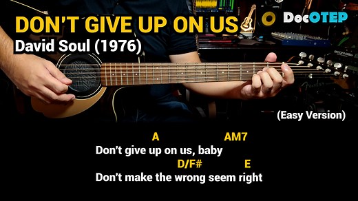 Dont Give Up On Us - David Soul (1976) - Easy Guitar Chords Tutorial with Lyrics | Doc OTEP Studio