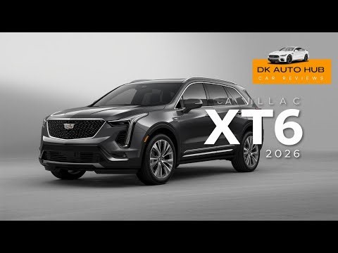 Cadillac XT6 2026 Review | Specs, Features, Interior, Exterior, Performance, Luxury SUV