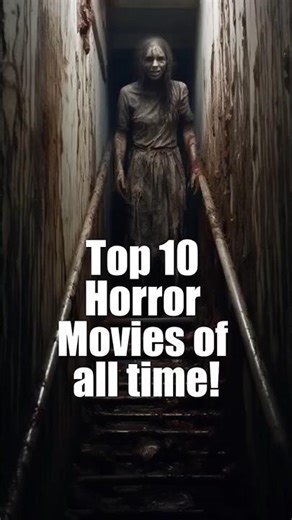 Top 10 Horror Movies of All Time!#top10#movie #horrorshorts #shorts