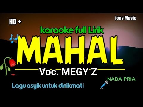MAHAL || MEGY Z || KARAOKE DANGDUT || NADA PRIA