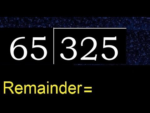 Divide 325 by 65 , remainder . Division with 2 Digit Divisors . How to do
