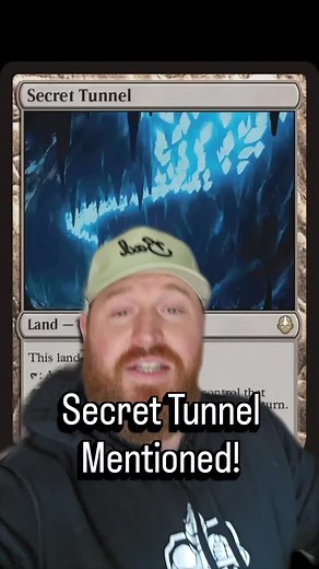 Secret tunnel, Secret tunnel, through the mountains, Secret Secret Secret Secret TUNNEL! #mtgambassador #mtgxatla | Robert Red Beard MTG