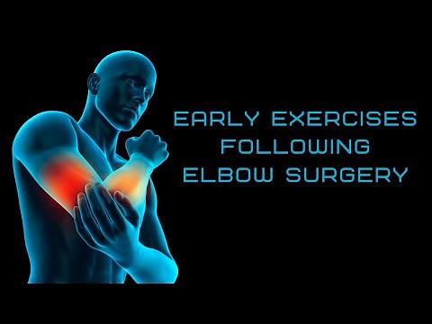 Early exercises following Elbow Surgery