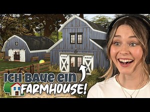 Mein ERSTES Mal! 😍 Ich baue ein Farmhouse! - Die Sims 4 See The World Speedbuild | simfinity