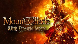 Mount & Blade: With Fire and Sword