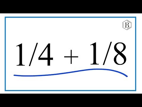 How to Add 1/4 + 1/8 (1/4 Plus 1/8)