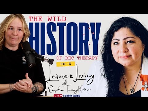 The Wild History of Rec Therapy | Leisure is Living | EP6 | JJRT