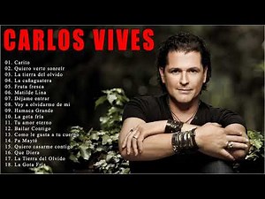 Carlos Vives Sus Grandes Exitos - Las Mejores Canciones De Carlos Vives