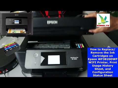 How to Replace/ Remove the Ink Cartridges on Epson WF3820DWF Printer, Print Usage, and Config Sheet