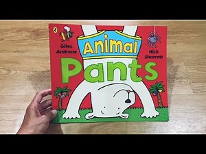 Read Aloud for Kids | Animal Pants | by Giles Andreae, illustrated by Nick Sharratt | 英語繪本讀本朗讀