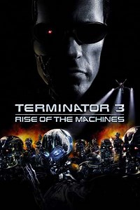 Terminator 3: Rise of the Machines (2003) - Where to Watch