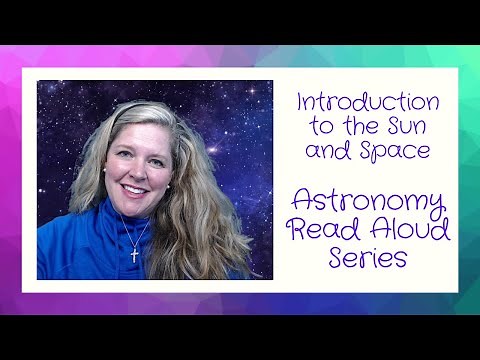 Astronomy Read Aloud Series: Introduction to the Sun and Space (Core Knowledge)