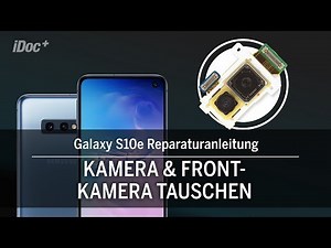 Galaxy S10e – Kamera / Frontkamera tauschen [Reparaturanleitung]