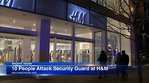 10 people attack H&M security guard, police say