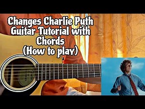 Changes - Charlie Puth // Guitar Tutorial with Chords(How to play)