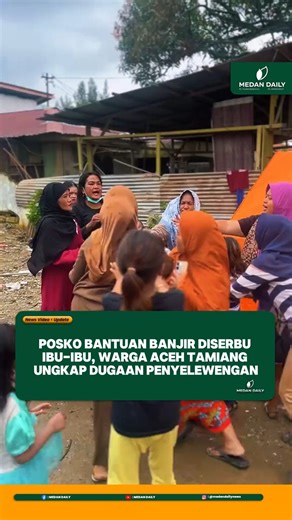 MEDAN DAILY on Instagram: "Amarah warga terdampak banjir bandang di Kabupaten Aceh Tamiang pecah. Sejumlah ibu-ibu dan warga terlihat memprotes keras sebuah posko bantuan yang dituding tidak transparan dan tidak adil dalam penyaluran logistik. Aksi protes itu terekam dalam video yang beredar luas di media sosial. Dalam rekaman, warga tampak berkerumun di sekitar posko sambil meluapkan kekecewaan mereka. Teriakan bernada emosi terdengar jelas, menuding posko tersebut bersikap serakah dan tidak me