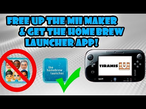 ACTUAL Homebrew Launcher on your Wii U Menu (instead of Mii Maker) Tiramisu *Read Description*