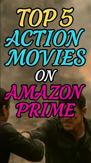 Top action movies amazon prime
