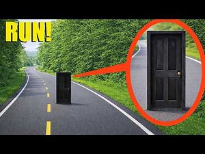 if you ever see this Black Door in the middle of the road.. Drive Away Fast!! (It's very bad)