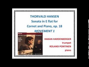THORVALD HANSEN - Sonata for Trumpet, op. 18 - Mvt. 1 - HARDENBERGER/PONTINEN