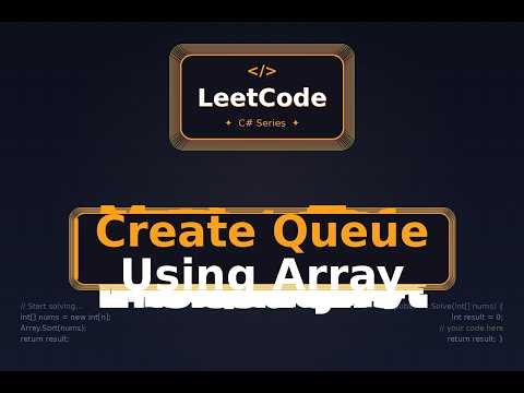 Create Queue Using Array