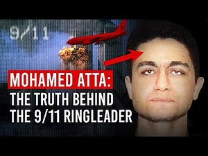 Mohamed Atta: The Man Who Led 9/11