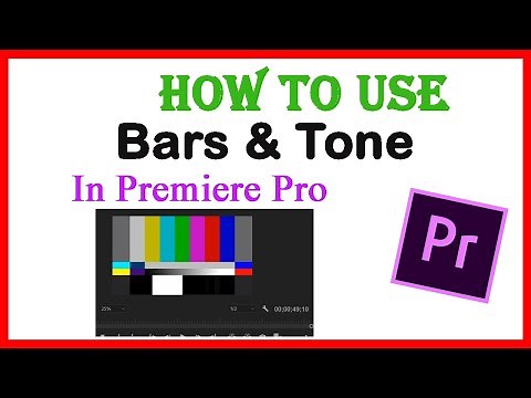 How to Use Bars and Tone in Premiere Pro