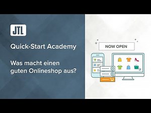 Was macht einen guten Onlineshop aus? - JTL Quick-Start Academy - Teil 5 {Webinar}