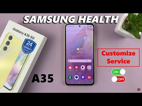 How To Enable & Disable Samsung Health App Customization On Samsung Galaxy A35 5G