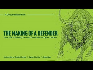 The Making Of A Defender: A Cyber Florida Documentary