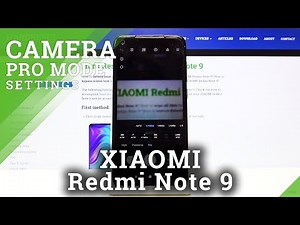 How to Use Camera Pro Mode on XIAOMI Redmi Note 9 – Camera Pro Mode