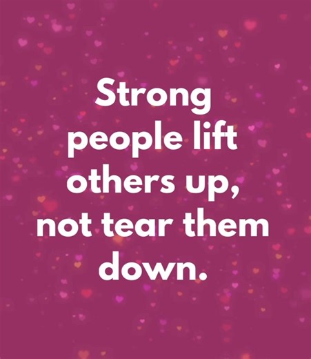 Strong people lift others up.. | Inspire Your Beautiful Soul