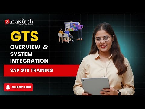 GTS Overview and System integration | SAP GTS (Global Trade Services) Training | ZaranTech