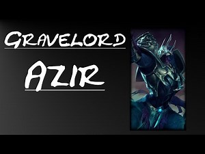 Gravelord Azir Skin Spotlight - League of Legends Skin Review