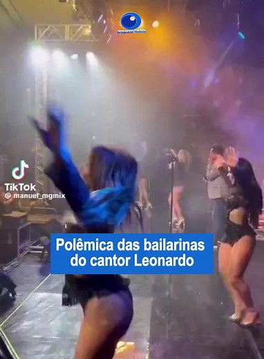 Polêmica com Dançarinas do Cantor Leonardo