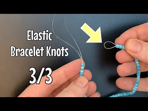 How to tie elastic bracelets - video 3 of 3! Double strand with loop in the middle