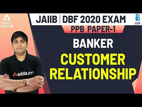 Banker Customer Relationship #JAIIB (Paper-1) | PPB - JAIIB-DBF 2020 Video Lectures