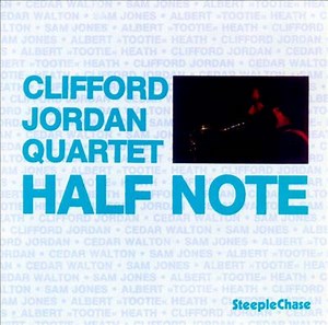 Clifford Jordan Quartet - Half Note