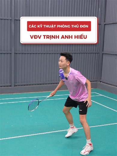 CÁC KỸ THUẬT PHÒNG THỦ ĐƠN CỦA VĐV TRỊNH ANH HIẾU - CÙNG LI-NING CHECK NHA! #lining#liningbadminton#caulong#hoccaucunglining#badminton