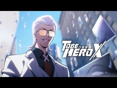 To Be Hero X | X Article Official Website Unlock PV【Original | Made By Bilibili】
